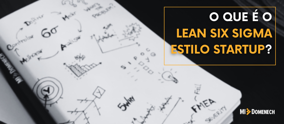 O QUE É O LEAN SIX SIGMA ESTILO STARTUP CERTO3 banner